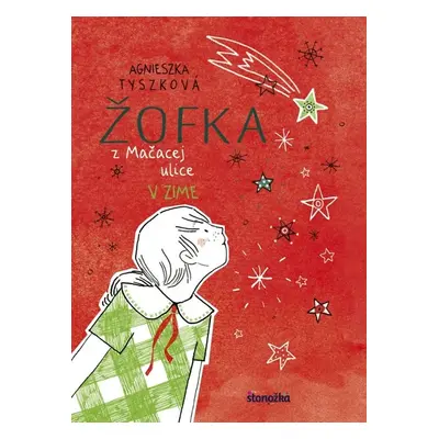 Žofka z Mačacej ulice V zime - Agnieszka Tyszková