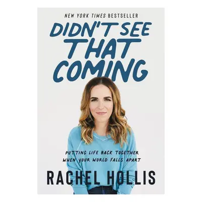 Didn't See That Coming - Rachel Hollisová