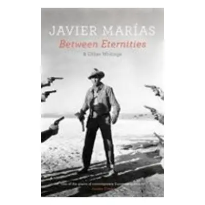 Between Eternities - Javier Marías