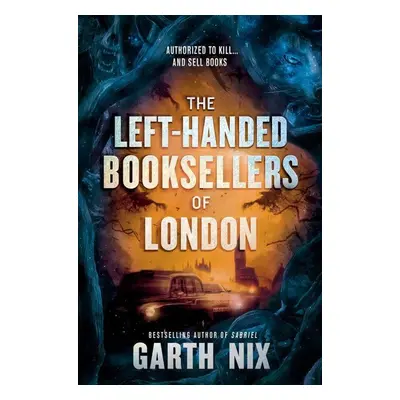 The Left-Handed Booksellers of London - Garth Nix