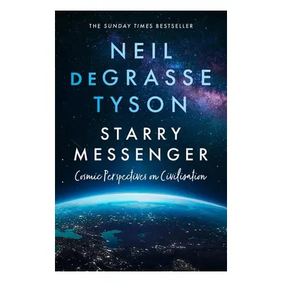 Starry Messenger - Neil deGrasse Tyson