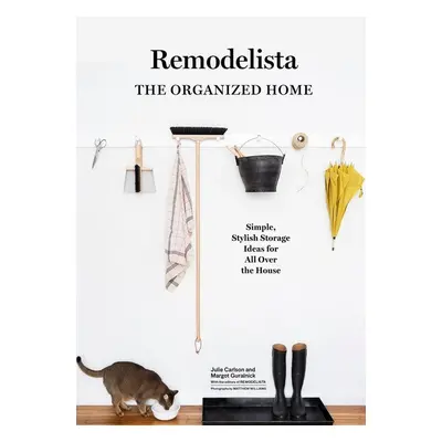 A Remodelista Manual: The Organized and Artful Home - Autor Neuveden