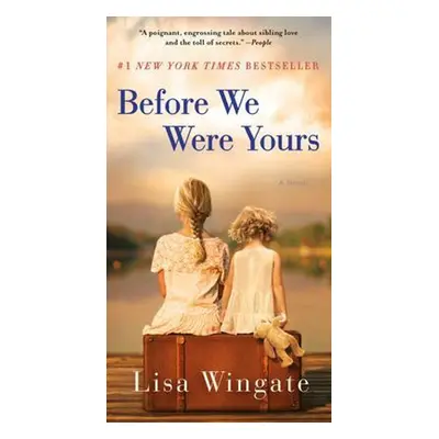 Before We Were Yours - Lisa Wingate