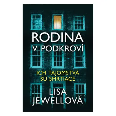 Rodina v podkroví - Lisa Jewellová