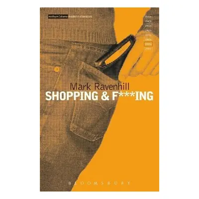 Shopping and F***ing - Mark Ravenhill