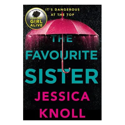 The Favourite Sister - Jessica Knoll