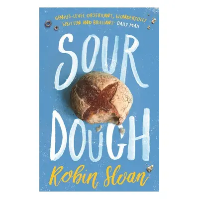 Sourdough - Robin Sloan