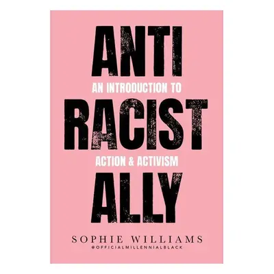 Anti-Racist Ally - Sophie Williams