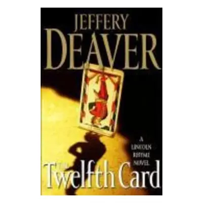 The Twelfth Card - Jeffery Deaver