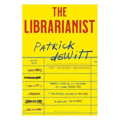 The Librarianist - Patrick Dewitt