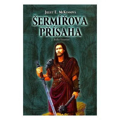 Šermířova přísaha - Juliet E. McKennová