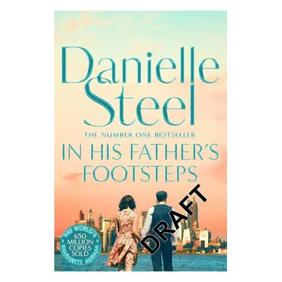 In His Father's Footsteps - Danielle Steel