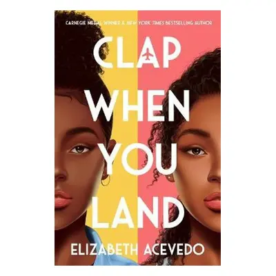 Clap When You Land - Elizabeth Acevedo