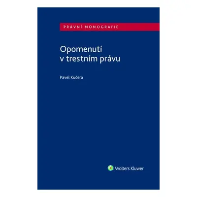 Opomenutí v trestním právu - Pavel Kučera