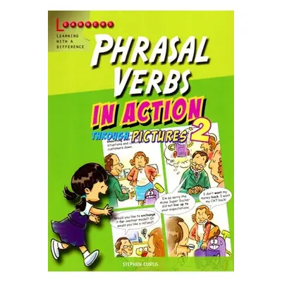 Phrasal Verbs in Action 2 - Stephen Curtis