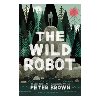 The Wild Robot - Peter Brown