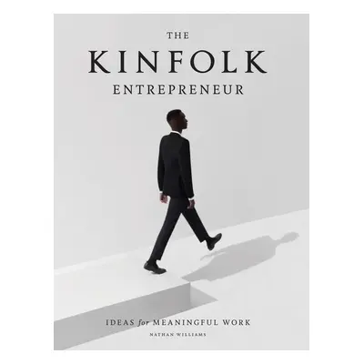 The Kinfolk Entrepreneur - Nathan Williams