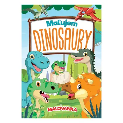 Maľujem dinosaury - Autor Neuveden