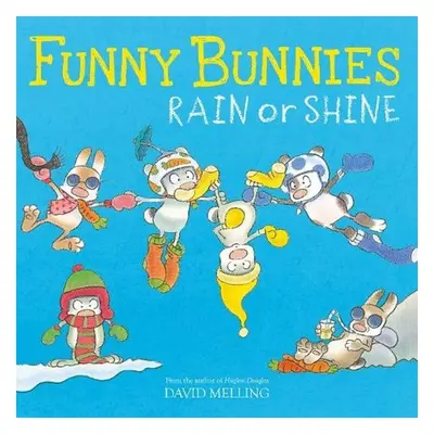 Funny Bunnies: Rain or Shine - David Melling