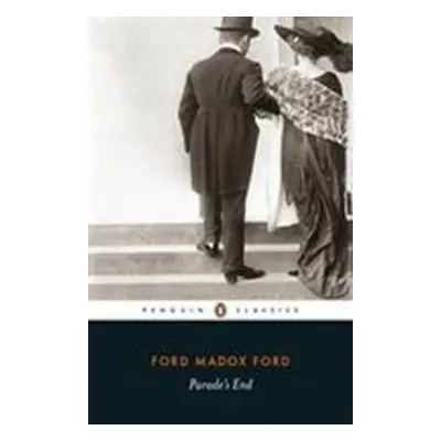 Parade's End - Ford Madox Ford