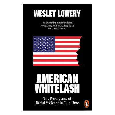 American Whitelash - Wesley Lowery