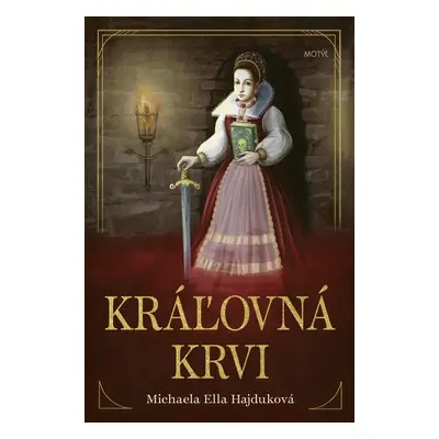 Kráľovná krvi - Michaela Ella Hajduková