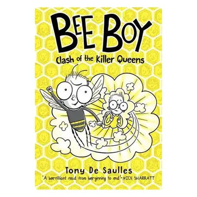 Bee Boy 01: Clash of the Killer Queens - Tony De Saulles