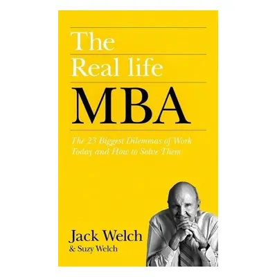 The Real-Life MBA - Jack Welch