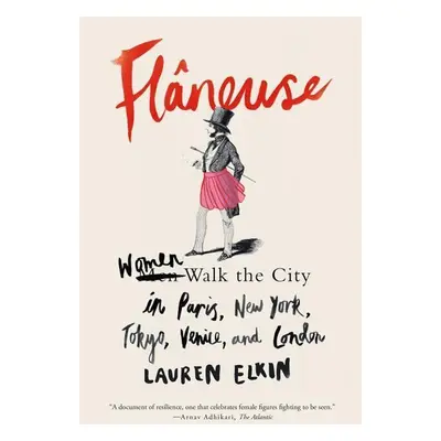 Flâneuse - Lauren Elkin