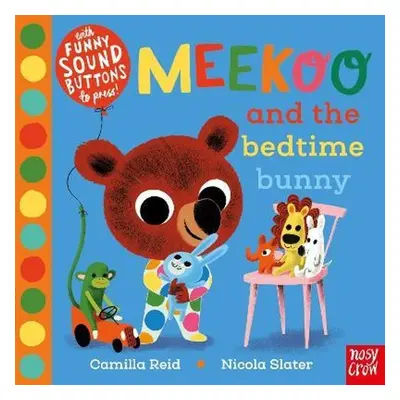 Meekoo and the Bedtime Bunny - Camilla Reid