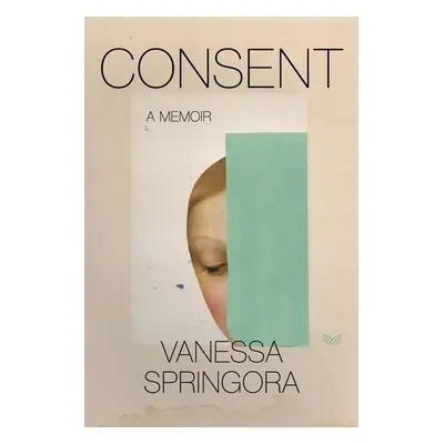 Consent - Vanessa Springora