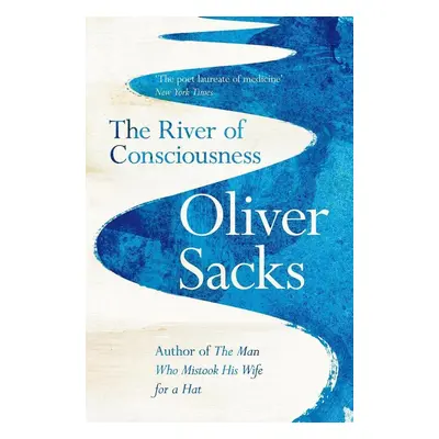 The River of Consciousness - Oliver Sacks