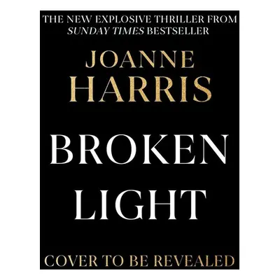 Broken Light - Joanne Harris