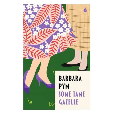 Some Tame Gazelle - Barbara Pym