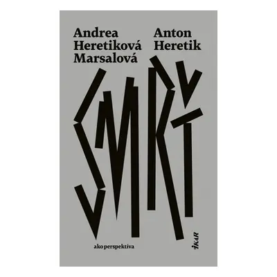 Smrť - Andrea Marsalová Heretiková