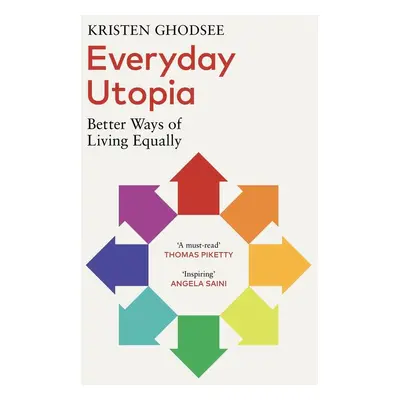 Everyday Utopia - Kristen R. Ghodsee