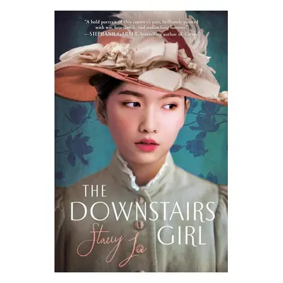 The Downstairs Girl - Stacey Lee