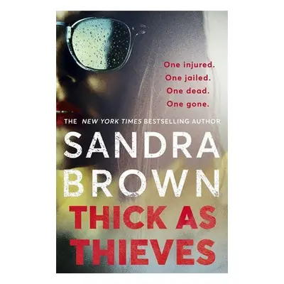 Thick as Thieves - Sandra Brown