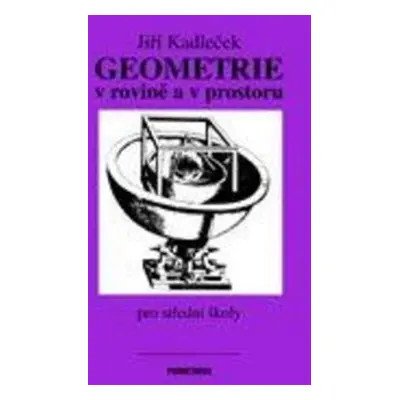 Geometrie v rovině a v prostoru - Jiří Kadleček