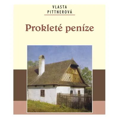 Prokleté peníze - Vlasta Pittnerová