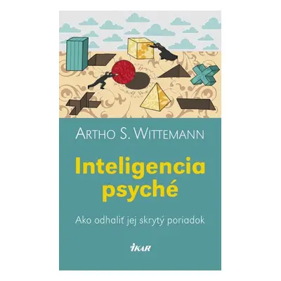 Inteligencia psyché - Artho S. Wittemann