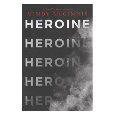 Heroine - Mindy McGinnis