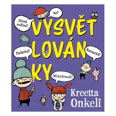 Vysvětlovánky - Kreetta Onkeli