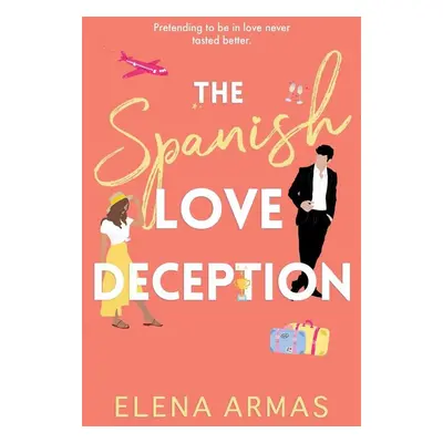 The Spanish Love Deception - Elena Armas