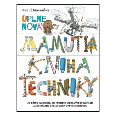 Úplne nová Mamutia kniha techniky - David Macaulay