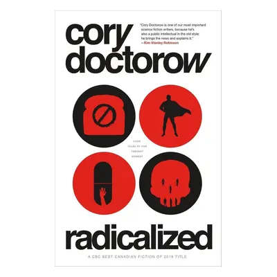 Radicalized - Cory Doctorow