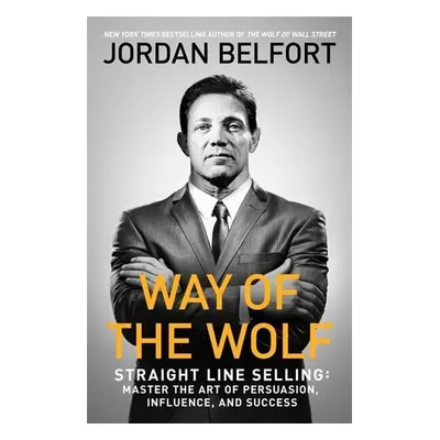 Way of the Wolf - Jordan Belfort