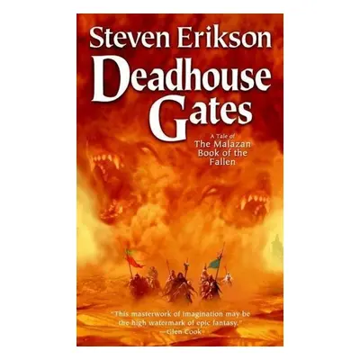 Malazan Book of the Fallen 02. Deadhouse Gates - Steven Erikson