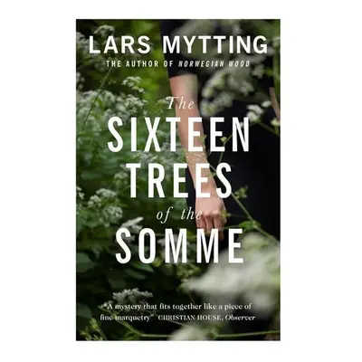 The Sixteen Trees of the Somme - Lars Mytting