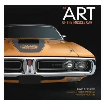 Art of the Muscle Car - David Newhardt